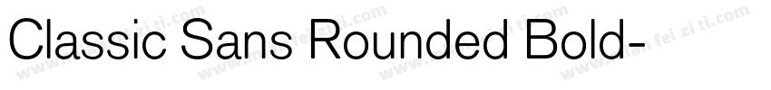 Classic Sans Rounded Bold字体转换